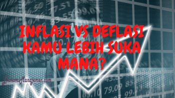 Pengertian Inflasi dan Deflasi: Penyebab, Dampak, Cara Membedakan dan Cara Beradaptasi