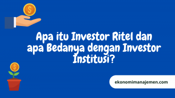 Apa itu Investor Ritel dan apa bedanya dengan Investor Institusi, Review Singkat